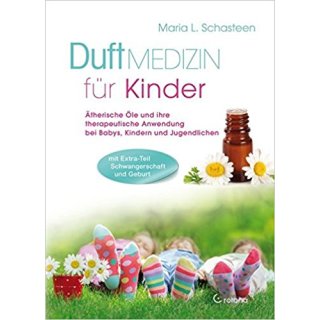 Buch Duft MEDIZIN für Kinder - Ätherische Öle und ihre therapeutische Anwendung
